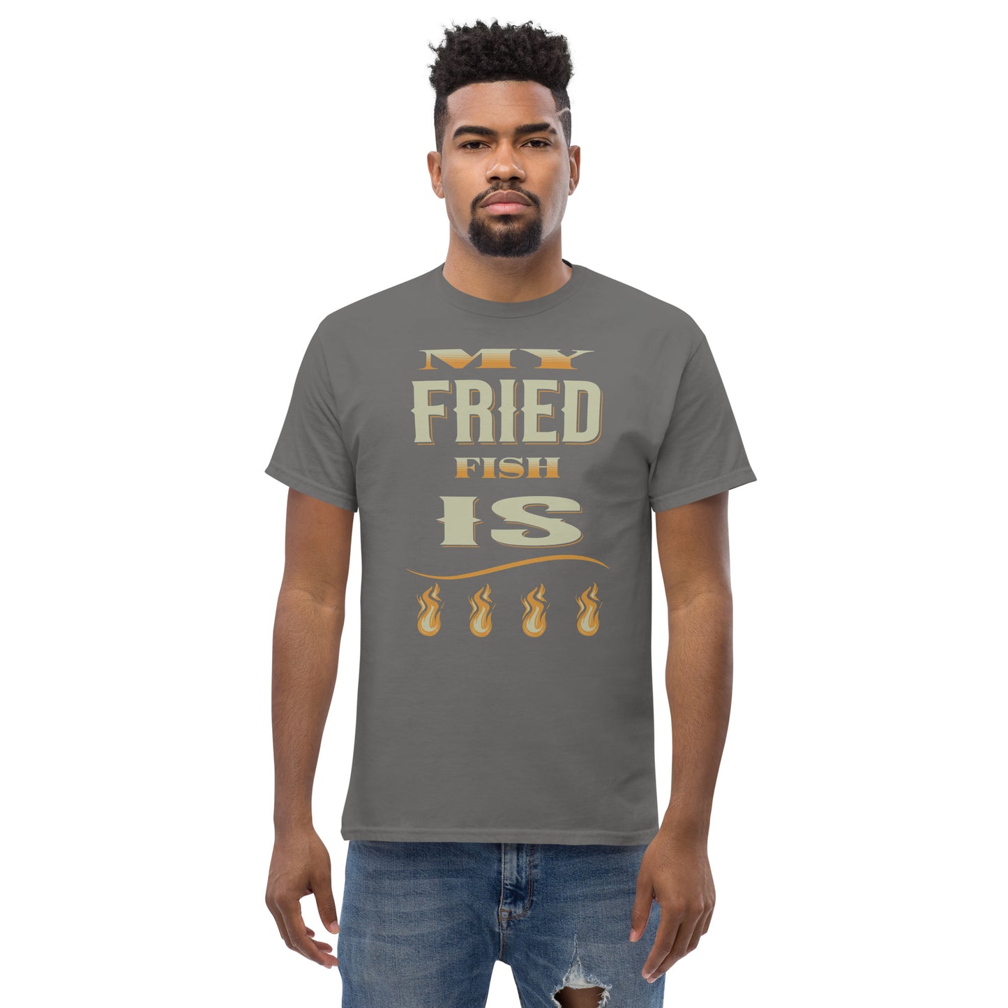 My Fried Fish Is Fire Men's classic tee