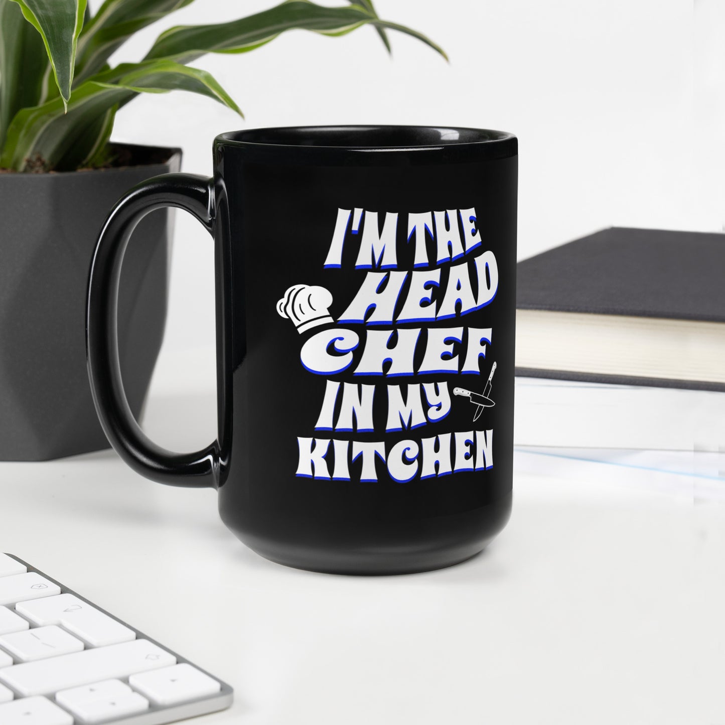 I'm The Head Chef In My Kitchen Blue Black Glossy Mug