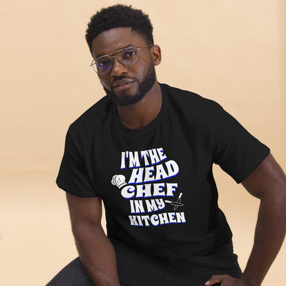 I'm The Head Chef In My Kitchen Blue Men's classic tee