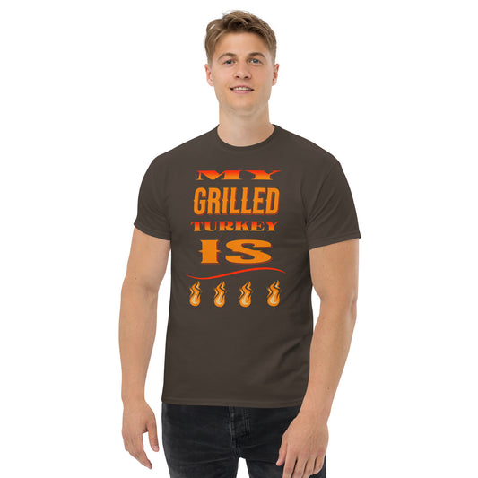 My Grilled Turkey Is Fire Men's classic tee