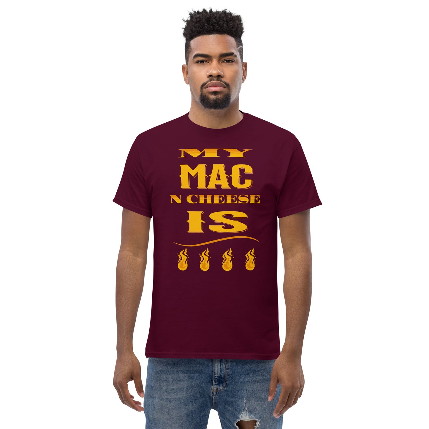 My Mac N Cheese Is Fire Men's classic tee