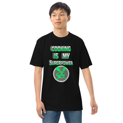 Cooking is my superpower green Men’s premium heavyweight tee