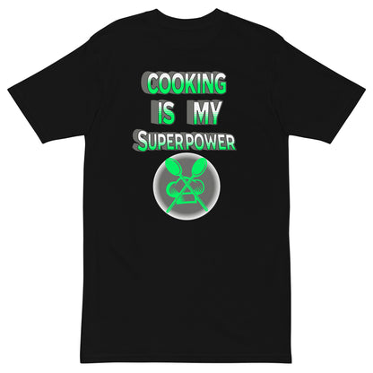 Cooking is my superpower green Men’s premium heavyweight tee