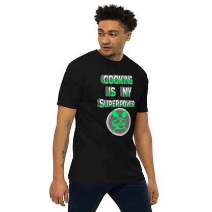 Cooking is my superpower green Men’s premium heavyweight tee