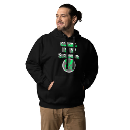 Cooking is my superpower green Unisex Hoodie