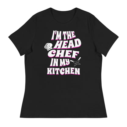 I'm The Head Chef In My Kitchen Pink Women's Relaxed T-Shirt